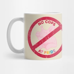 No Cops at Pride Pig Mug